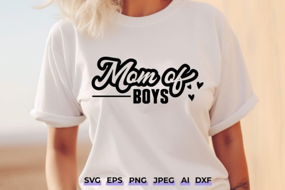 Graphic Asset for Mom of Boys SVG - Funny Mom Quote Design