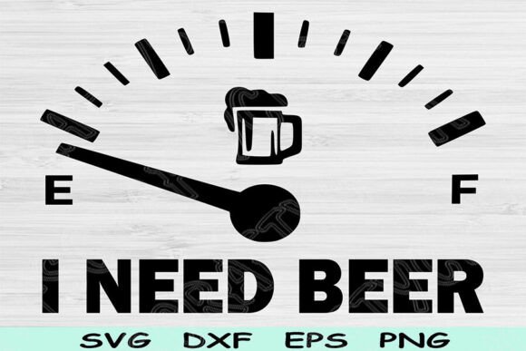 I Need Beer Svg