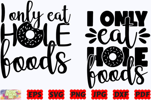 I Only Eat Hole Foods SVG Funny Kitchen