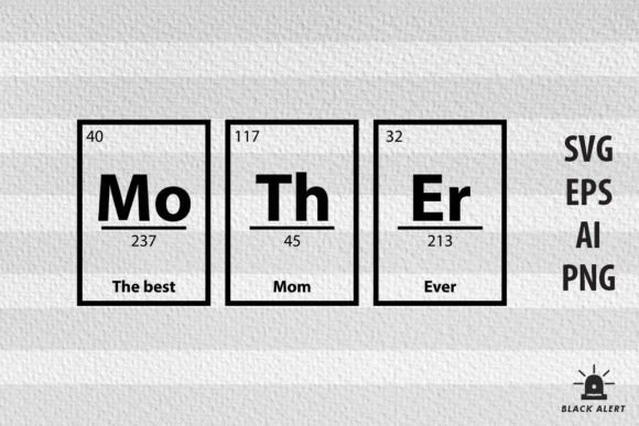 Mother Periodic Table Science SVG Funny Graphics Crafts